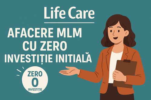 Life Care afacere cu zero lei investitie initiala